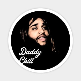 Daddy Chill / Dank Meme Quote Shirt Out of Pocket Humor Y2K Trendy Magnet